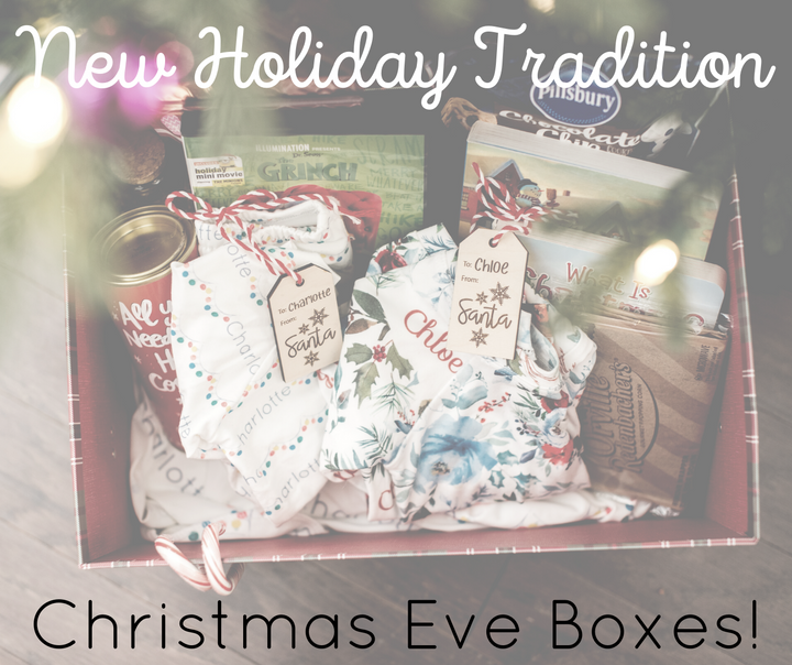 New Holiday Tradition: Christmas Eve Boxes