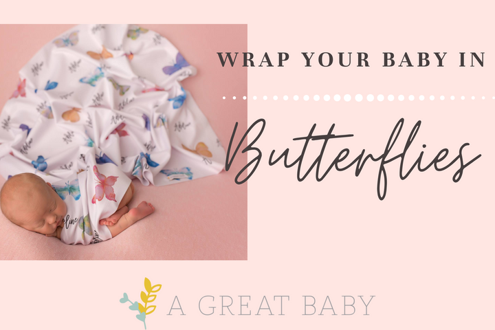 Wrap Your Baby in Butterflies